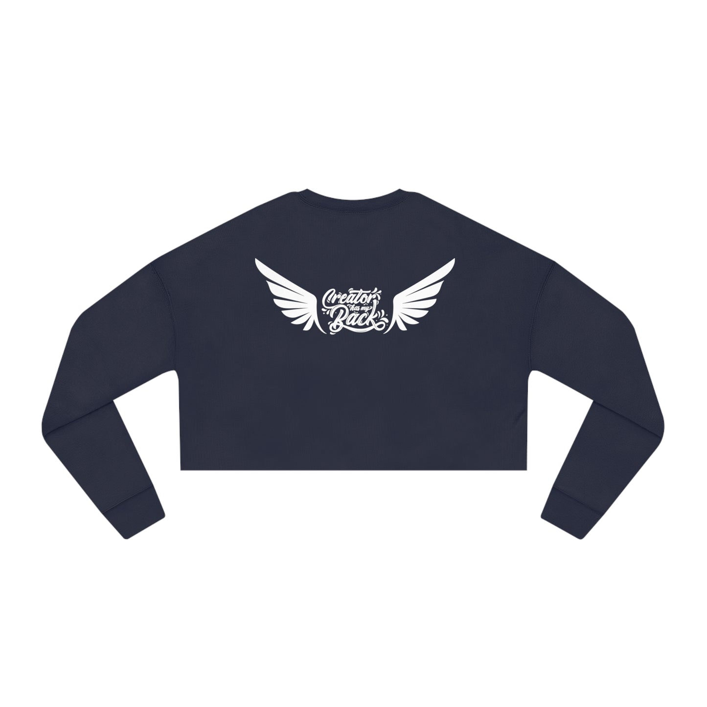 Creator Has My Back // Women's Cropped Sweatshirt