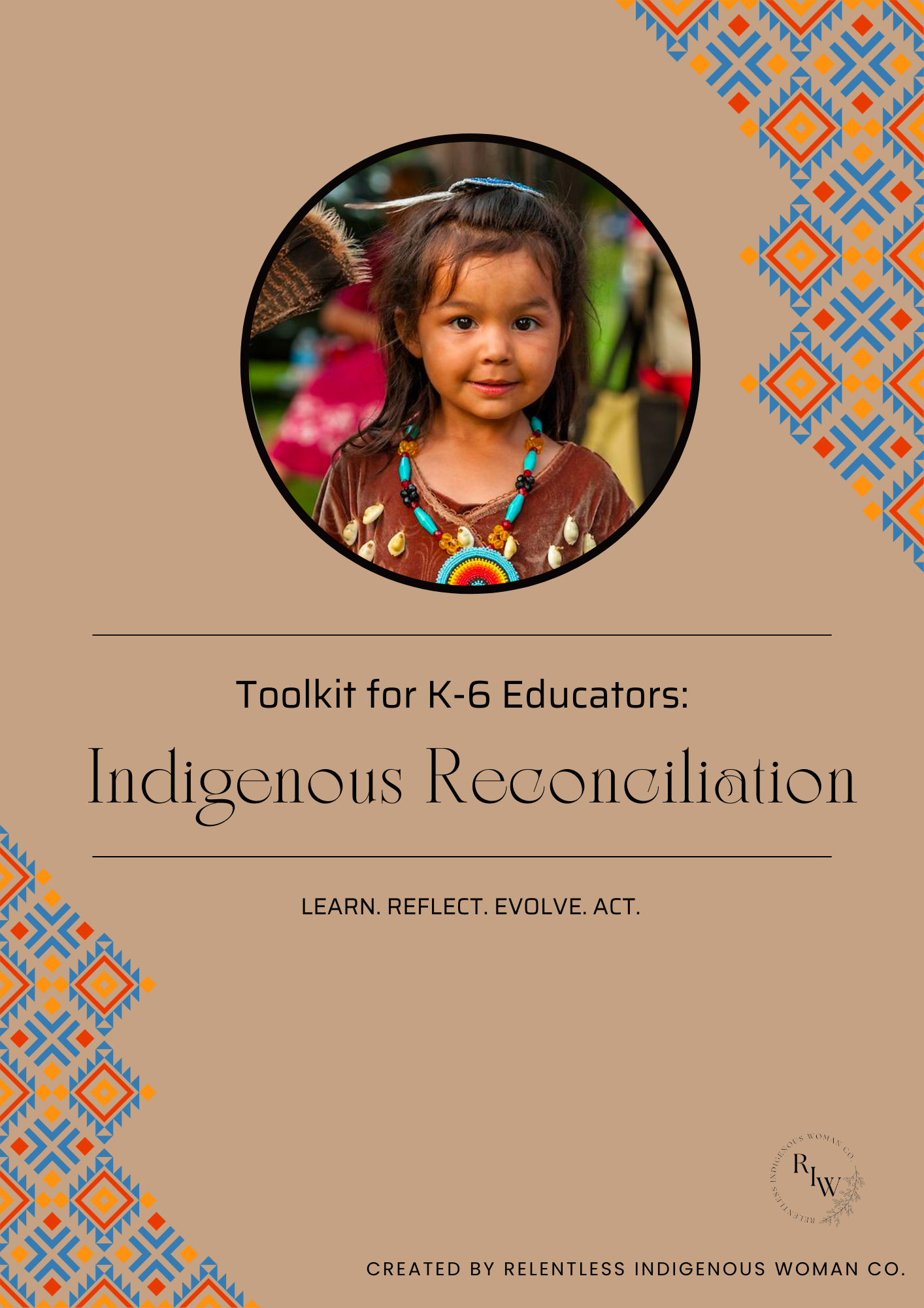 Indigenous Reconciliation Webinar & Toolkit for K-6 Educators