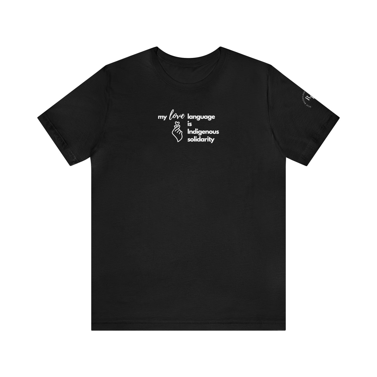 Solidarity is My Love Language // T-shirt