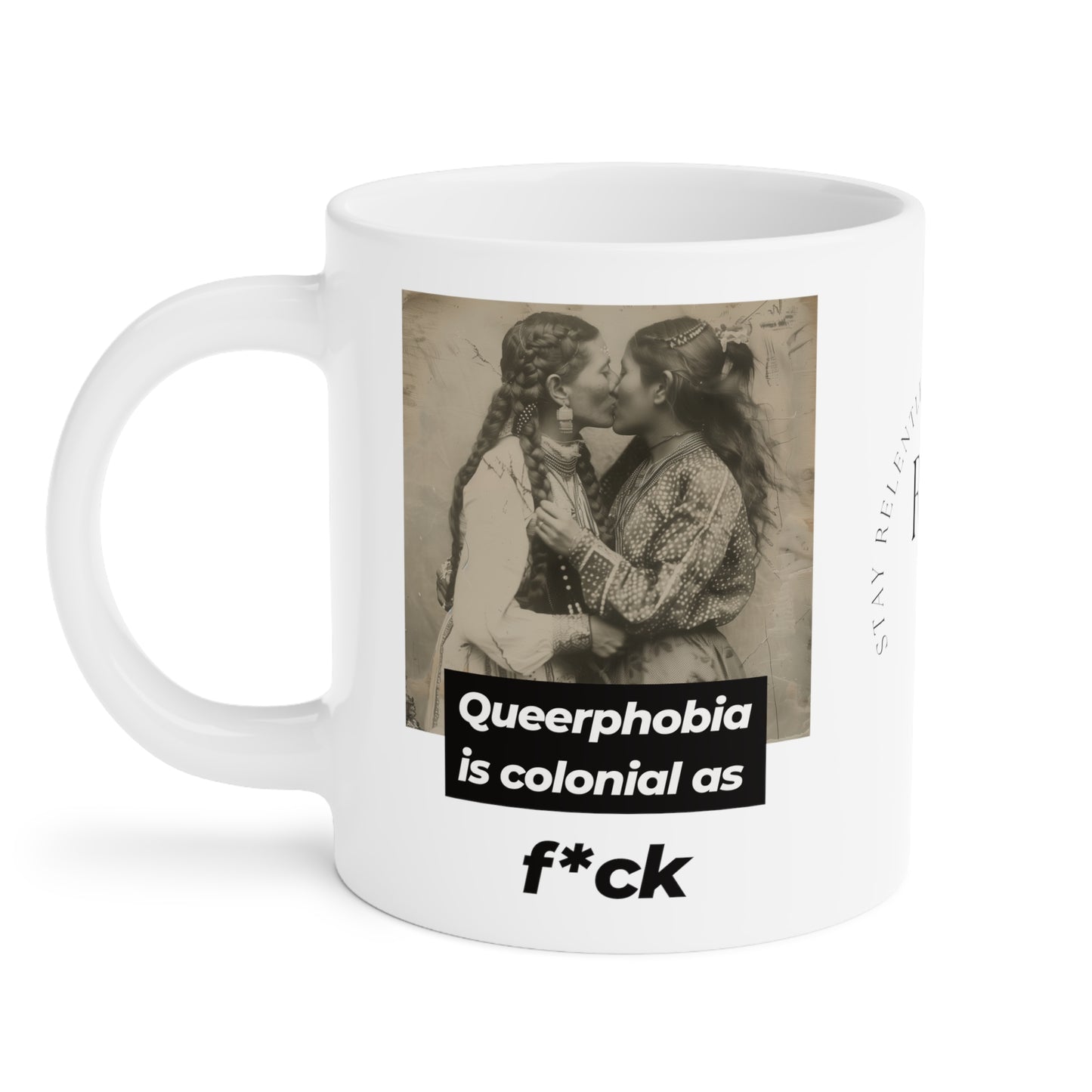 Queerphobia is colonial as f*ck #2 // Mug