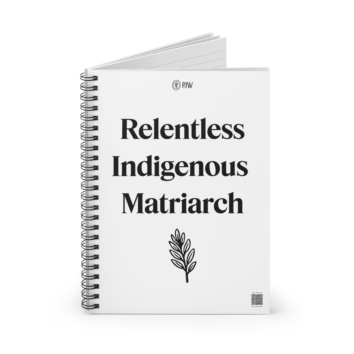 Relentless Indigenous Matriarch Notebook