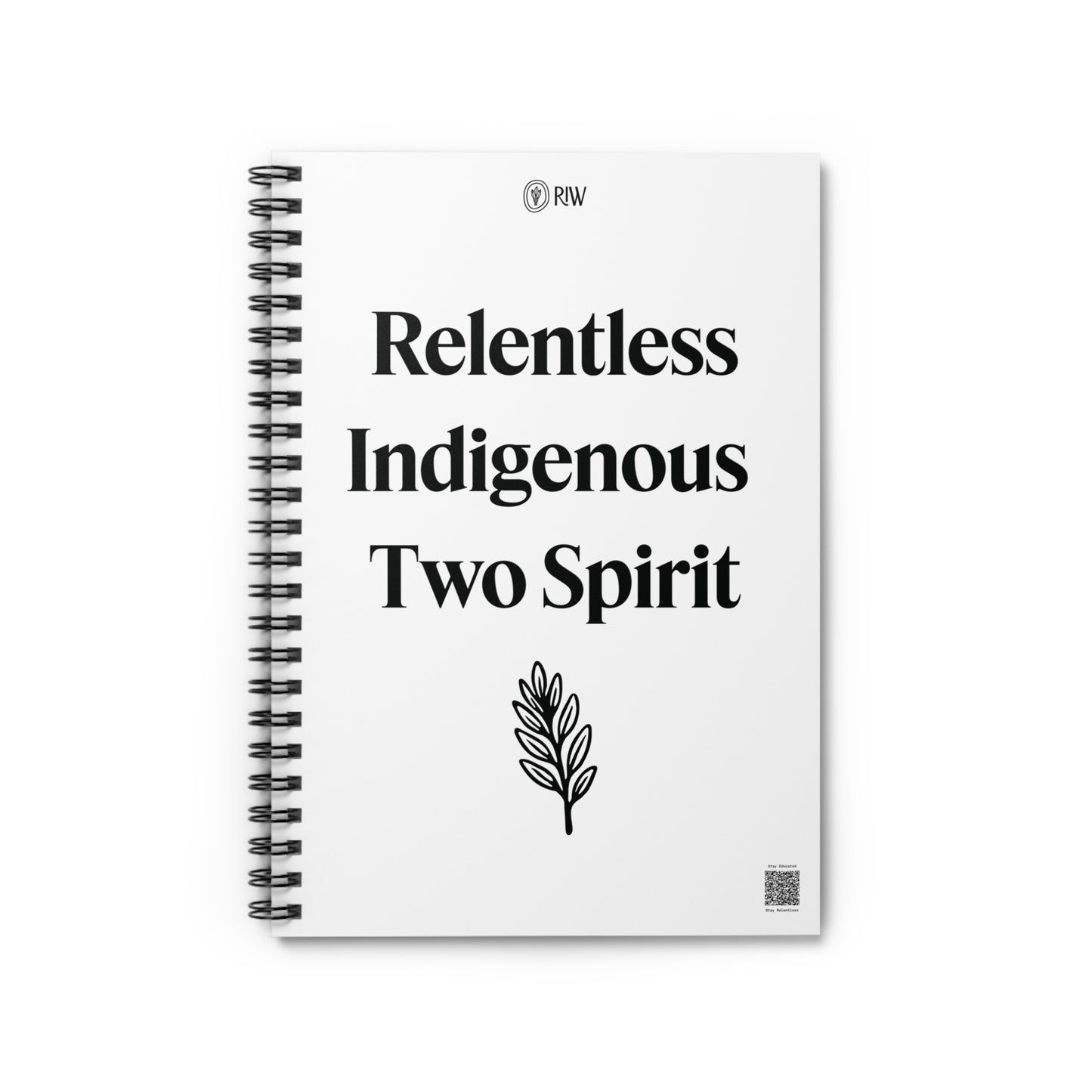Relentless Indigenous Two Spirit Notebook