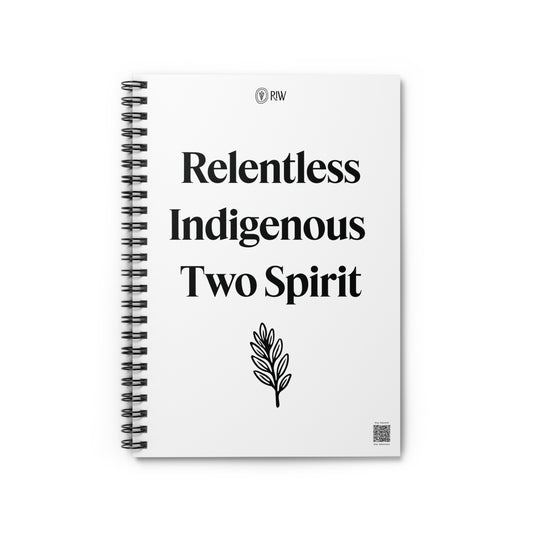 Relentless Indigenous Two Spirit Notebook