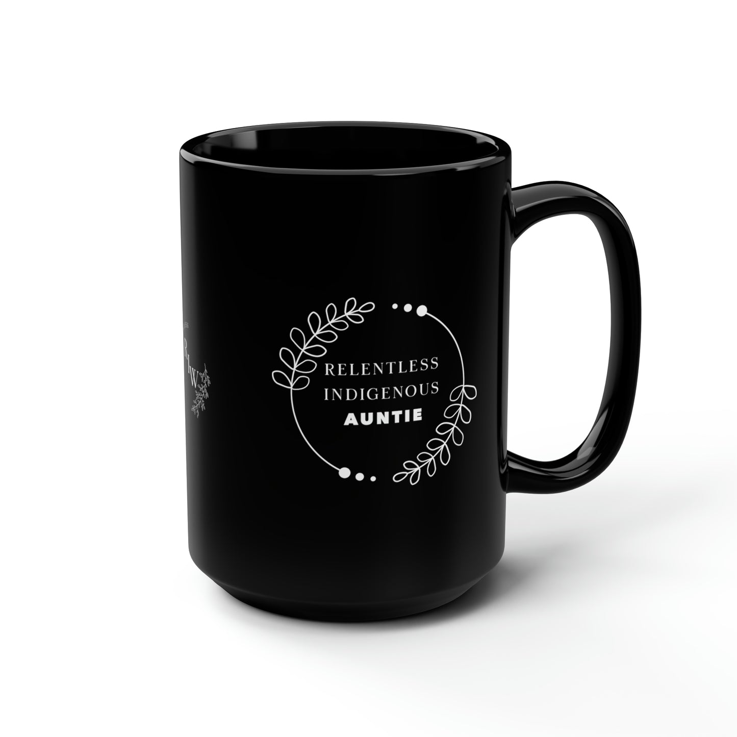 Relentless Indigenous Auntie // Mug