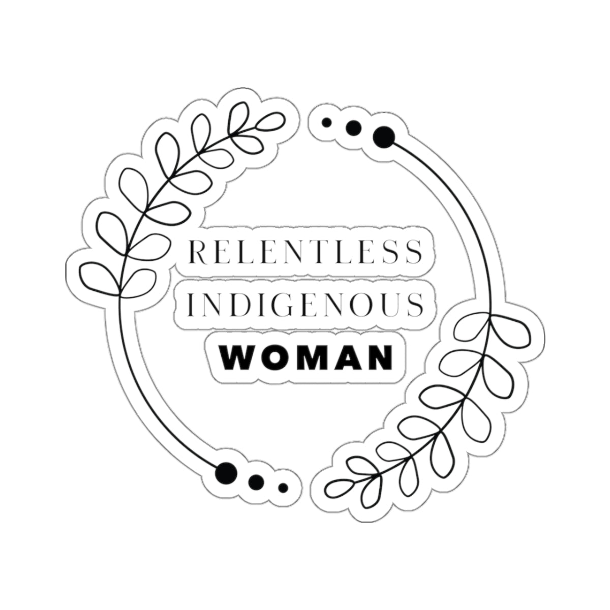 Relentless Indigenous Woman // Stickers
