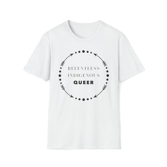 Relentless Indigenous Queer // T-Shirt