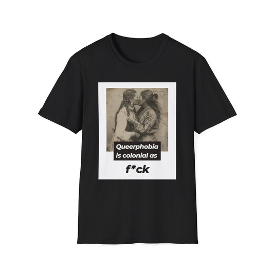 Queerphobia is colonial as f*ck #2 // Tee