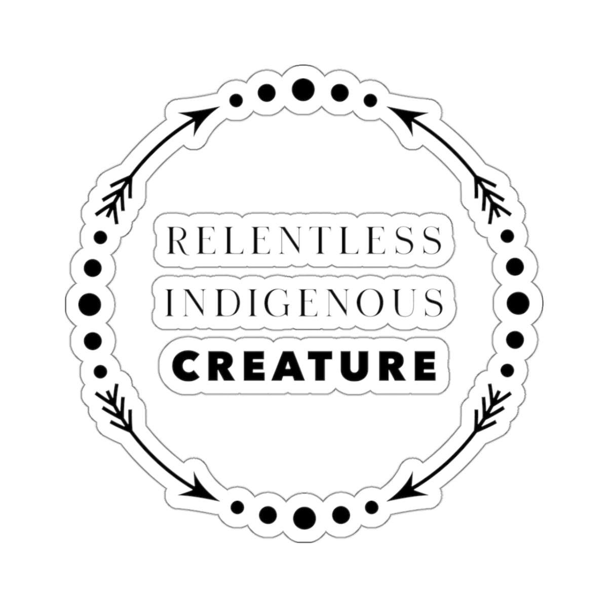 Relentless Indigenous Creature // Stickers