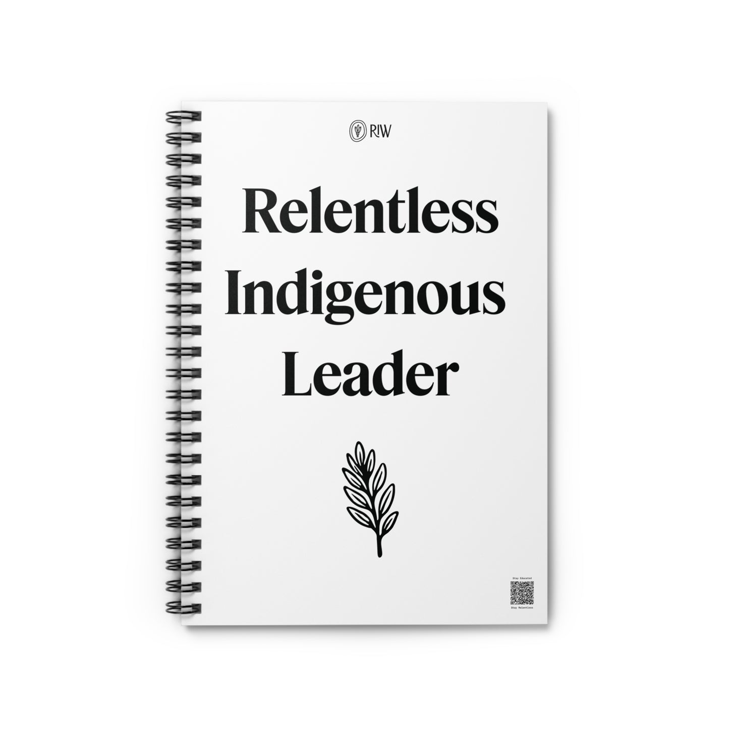 Relentless Indigenous Leader Notebook
