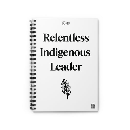 Relentless Indigenous Leader Notebook