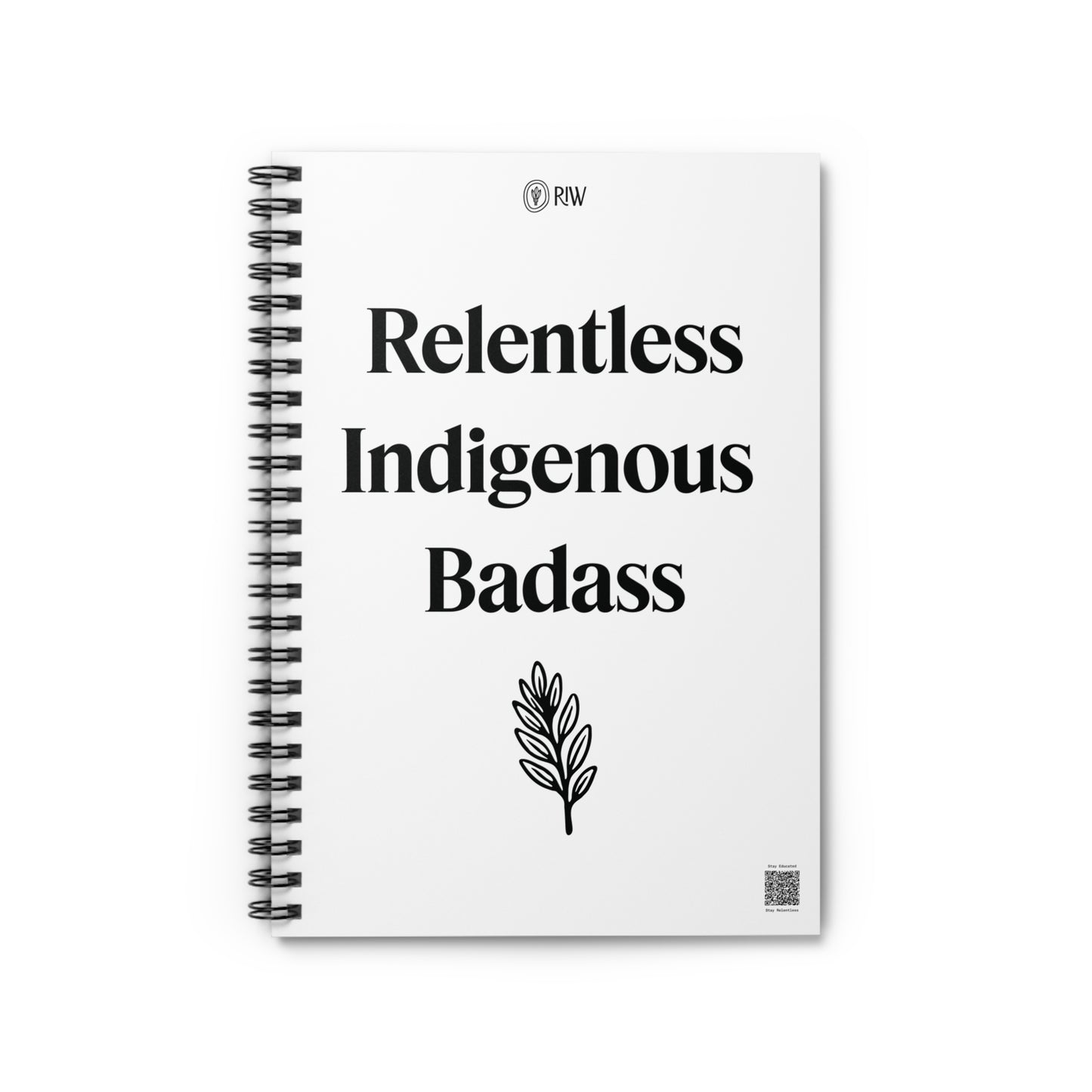 Relentless Indigenous Badass Notebook